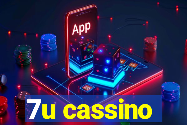 7u cassino